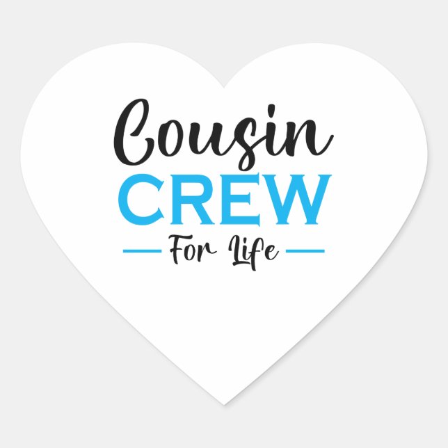 COUSIN CREW FOR LIFE HEART STICKER (Front)