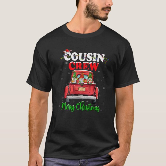 Cousin Crew Gnome Squad On Red Truck Merry Christm T-Shirt (Front)