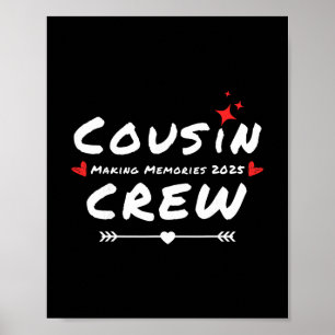 Cousin Crew Making Memories 2025 Family Reunion Tr Poster