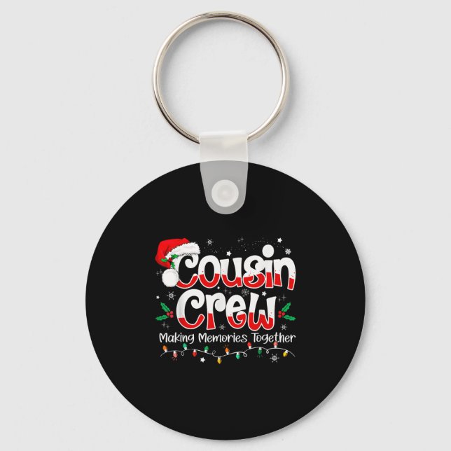 Cousin Crew Making Memories Together Christmas Fam Keychain (Front)