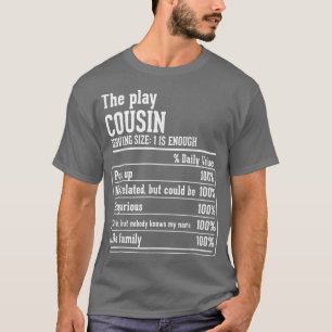 Cousin Crew Nutritional Facts the Play Cousin T-Shirt
