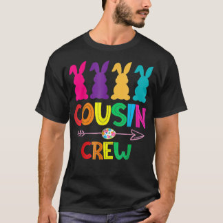 Cousin Crew s Squad Easter Day Cute Bunny Kids Tod T-Shirt