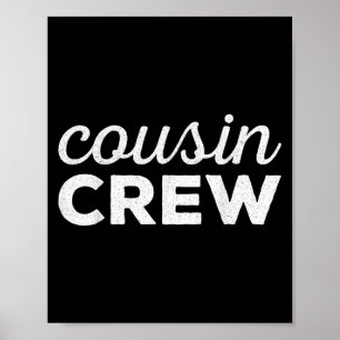 Cousin Crew Shirt Adults Kids Matching Cousin Crew Poster