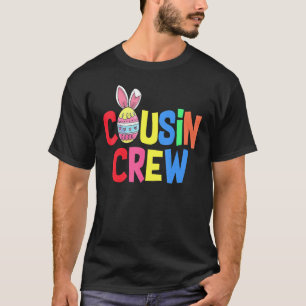 Cousin Crew Squad Easter Day Cute Bunny Kids Todd T-Shirt