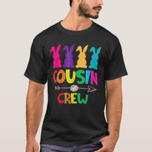 Cousin Crew Squad Easter Day Cute Bunny T-Shirt