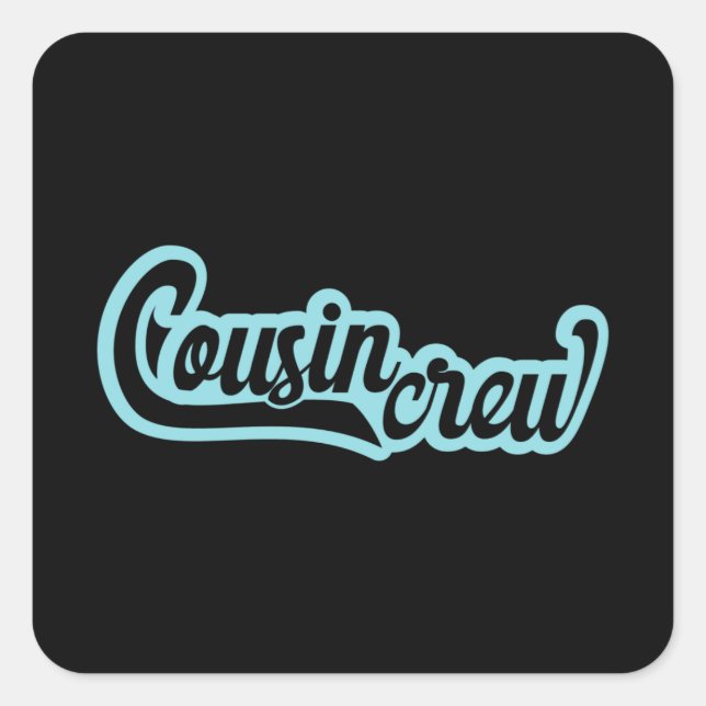 Cousin Crew Square Sticker (Front)