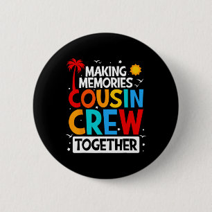 Cousin Crew Summer Vacation Beach Family Trips Mat 2 Inch Round Button