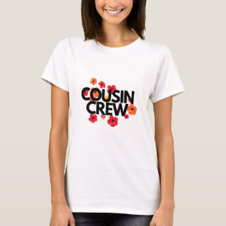 Cousin Crew T-Shirt