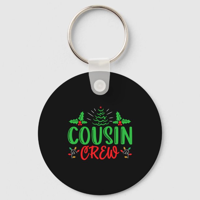 Cousin Crew T Shirt_1  Keychain (Front)
