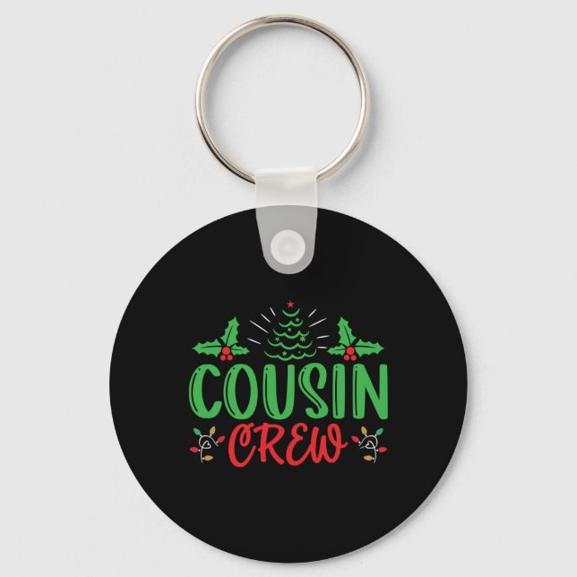 Cousin Crew T Shirt  Keychain (Front)