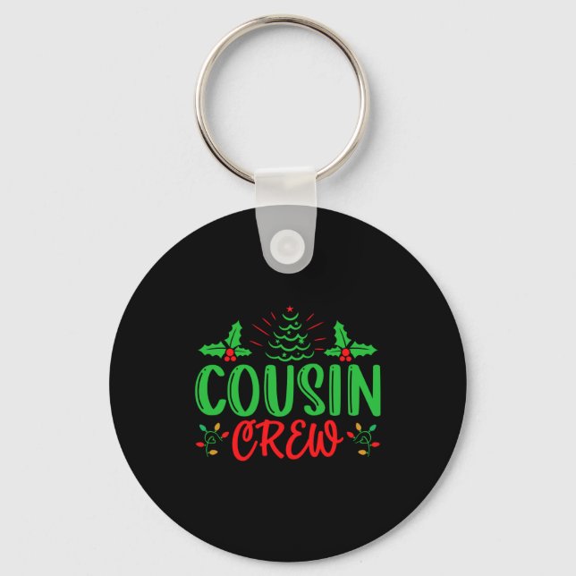 Cousin Crew T Shirt  Keychain (Front)