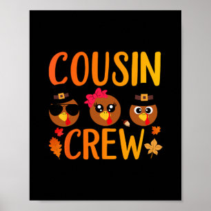 Cousin Crew Thanksgiving Kids Family Matching Turk Poster