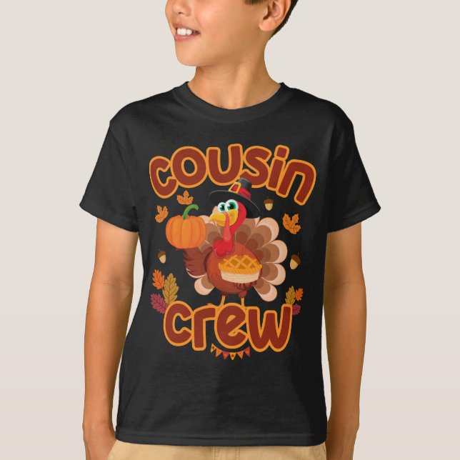 Cousin Crew Thanksgiving Turkey Pumpkin Reunion T-Shirt (Front)