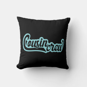 Cousin Crew Throw Pillow