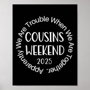 Cousin Crew Trip 2025 Summer Family Reunion Weeken Poster