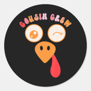 Cousin Crew Turkey Face Cousin Squad Thanksgiving Classic Round Sticker