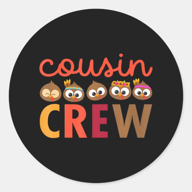 Cousin Crew Turkey Thanksgiving Family Autumn Classic Round Sticker (Front)