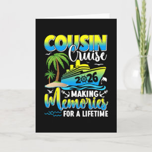 Cousin Cruise 2026 Making Memories For A Lifetime Card