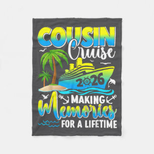 Cousin Cruise 2026 Summer Vacation Beach Family Tr Fleece Blanket