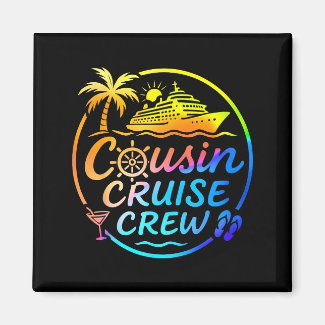 Cousin Cruise Crew Trocal Summer Vacation Matching Magnet (Front)