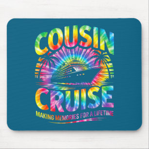 Cousin cruise matching family vacation tie dye 202 mouse pad