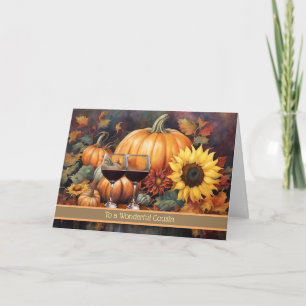 Cousin Happy Thanksgiving with Wine and Flowers  Holiday Card