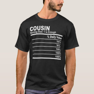 Cousin nutrition facts custom personalize adjectiv T-Shirt