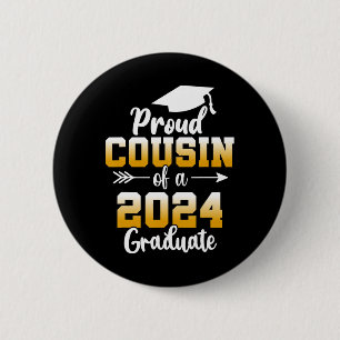 Cousin Of A 2024 Graduate Cl Of 2024 Graduation 1 2 Inch Round Button