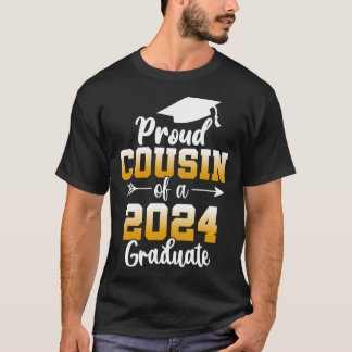 Cousin Of A 2024 Graduate Cl Of 2024 Graduation 1  T-Shirt