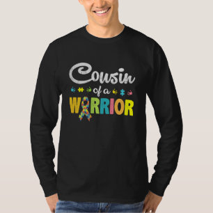 Cousin Of A Warrior Autism Awareness For I'm A Pro T-Shirt