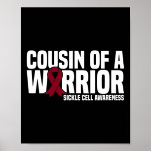 Cousin Of A Warrior Sickle Cell Awareness  Poster