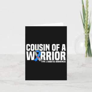 Cousin Of A Warrior Type 1 Diabetes Awareness  Card