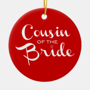 Cousin of Bride White on Red Ceramic Ornament
