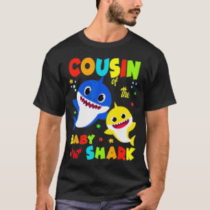 Cousin Of The Baby Shark Birthday Cousin Shark _8 T-Shirt