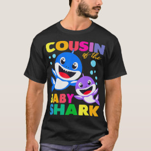 Cousin Of The Baby Shark Birthday Cousin Shark T-Shirt