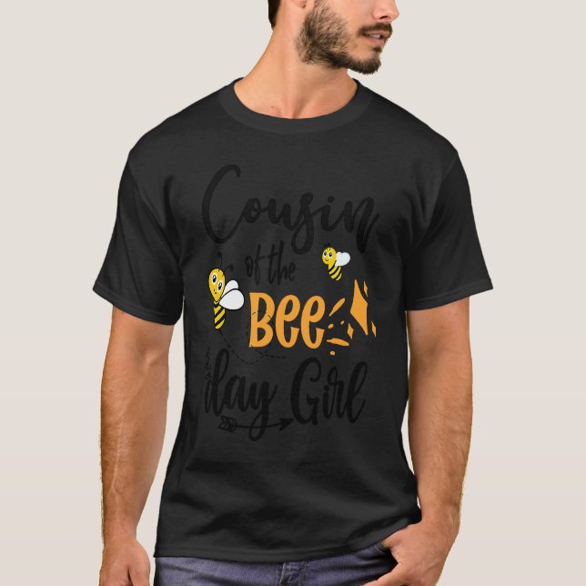 Cousin of The Bee Day Girl Hive Party Matching Bir T-Shirt (Front)