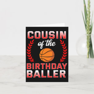 Cousin Of The Birthday Boy Bysketbyll Bday Celebra Card