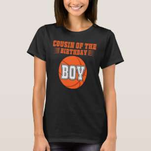 Cousin Of The Birthday Boy Costume Basketball T-Shirt