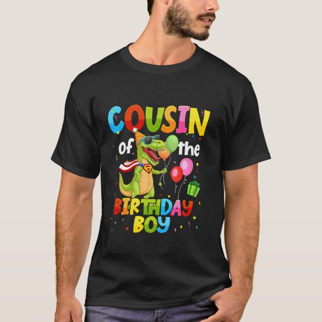 Cousin Of The Birthday Boy Dinosaur Family Matchin T-Shirt (Front)