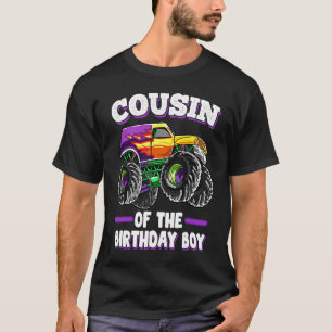 Cousin Of The Birthday Boy Family Monster Truck Pa T-Shirt