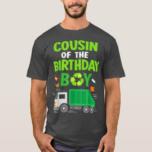 Cousin Of The Birthday Boy Garbage Truck Birthday T-Shirt