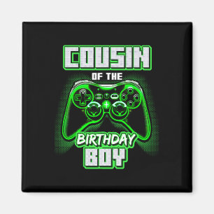 Cousin Of The Birthday Boy Matching Family Video G Magnet