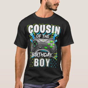 Cousin of the Birthday Boy Matching Video Game Bir T-Shirt