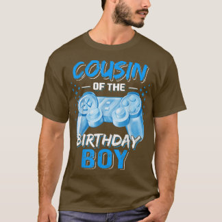 Cousin of the Birthday Boy Matching Video Game Bir T-Shirt