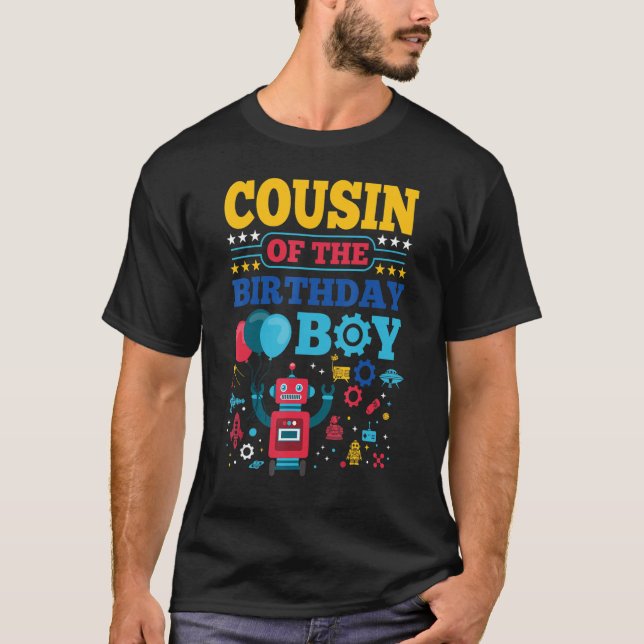 Cousin of The Birthday Boy Robot Matching Family P T-Shirt (Front)