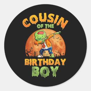 Cousin Of The Birthday Boy Zombie Mom Halloween Co Classic Round Sticker