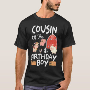 Cousin Of The Birthday BoyFarm Animal B Day Family T-Shirt