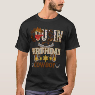 Cousin of The Birthday Cowboy Themed Birthday Boy T-Shirt
