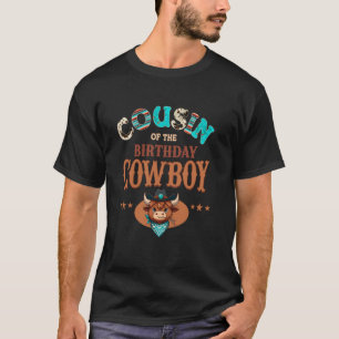 Cousin Of The Birthday Cowboy Western Rodeo Party T-Shirt
