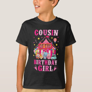 Cousin Of The Birthday Girl Circus Carnival Family T-Shirt